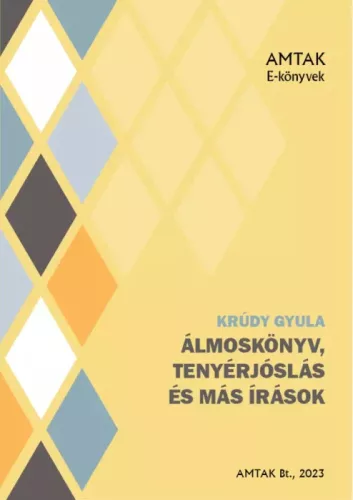 Krúdy Gyula - Álmoskönyv. Tenyérjóslás és más írások (e-könyv)