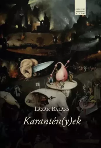 Lázár Balázs - Karantén(y)ek (e-könyv)