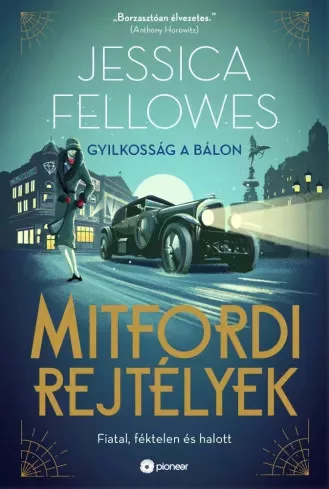 Jessica Fellowes - Mitfordi rejtélyek – Gyilkosság a bálon (e-könyv)