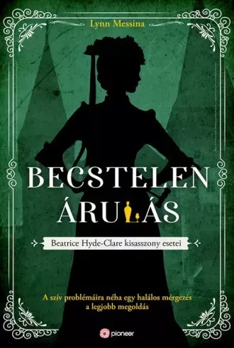 Lynn Messina - Becstelen árulás (e-könyv)