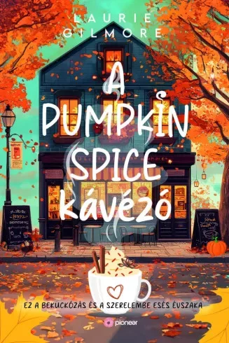 Laurie Gilmore - A Pumpkin Spice Kávézó (e-könyv)