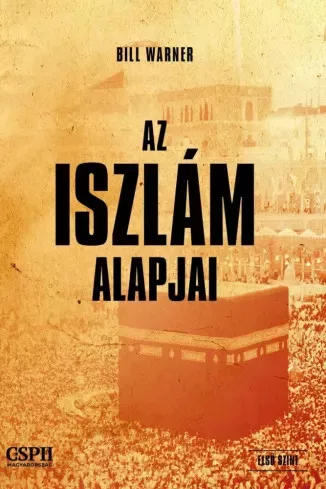 Dr. Bill Warner - Az iszlám alapjai (e-könyv)