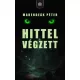Marendeák Péter - Hittel végzett (e-könyv)