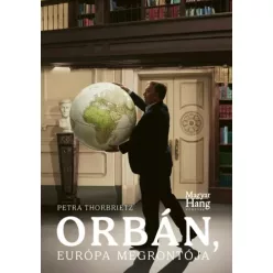 Petra Thorbrietz - Orbán, Európa megrontója (e-könyv)
