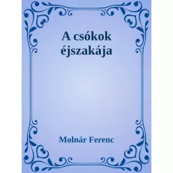 Molnár Ferenc - A csókok éjszakája (e-könyv)