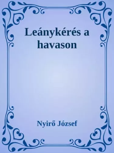 Nyirő József - Leánykérés a havason (e-könyv)