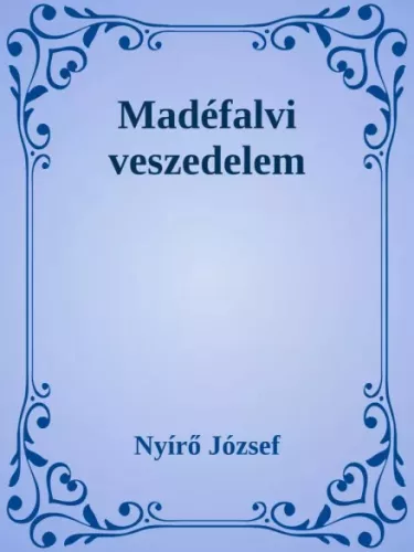Nyirő József - Madéfalvi veszedelem (e-könyv)