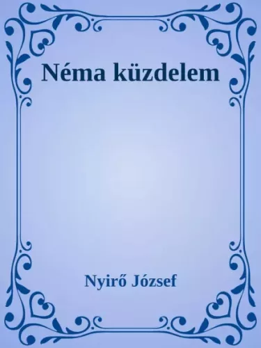 Nyirő József - Néma küzdelem (e-könyv)