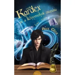 Aux Eliza - Kardex és a könyvmolyok csapása (e-könyv)