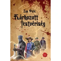 Ian Pole - Kárhozott Testvériség (e-könyv)