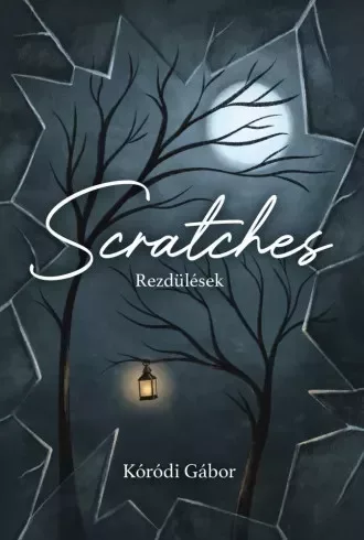 Kóródi Gábor - Rezdülések / Scratches (e-könyv)