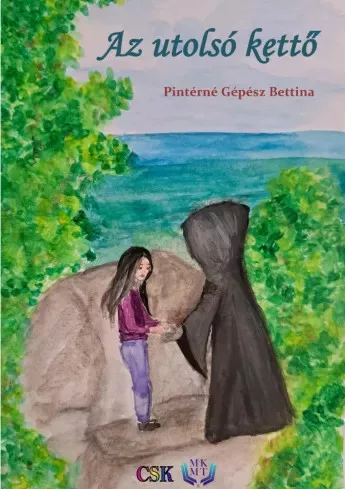 Pintérné Gépész Bettina - Az utolsó kettő (e-könyv)