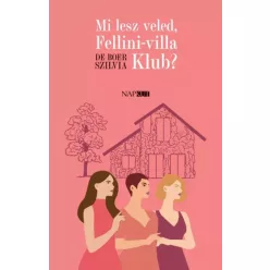   De Boer Szilvia - Mi lesz veled, Fellini-villa Klub? (e-könyv)