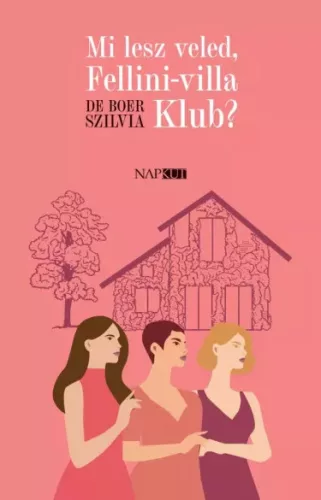 De Boer Szilvia - Mi lesz veled, Fellini-villa Klub? (e-könyv)