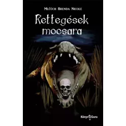 Mlčúch Brenda Nicole - Rettegések mocsara (e-könyv)