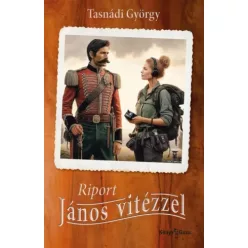 Tasnádi György - Riport János vitézzel (e-könyv)