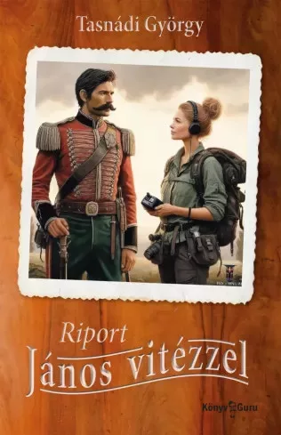 Tasnádi György - Riport János vitézzel (e-könyv)