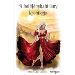   Endi Monori, Miko Monori - A holdfényhajú lány krónikája (e-könyv)