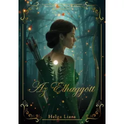 Helga Liara - Az Elhagyott (e-könyv)