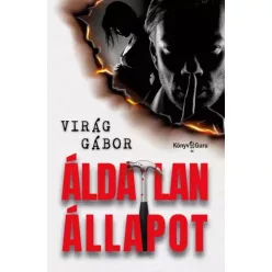 Virág Gábor - Áldatlan állapot (e-könyv)