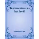 Benedek Elek - Testamentum és hat levél (e-könyv)