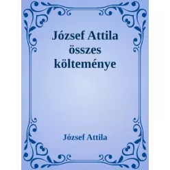   József Attila - József Attila összes költeménye (e-könyv)