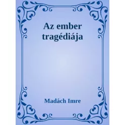 Madách Imre - Az ember tragédiája (e-könyv)