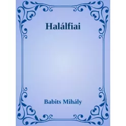 Babits Mihály - Halálfiai (e-könyv)