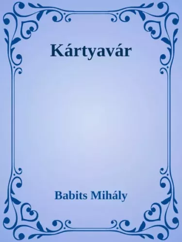 Babits Mihály - Kártyavár (e-könyv)