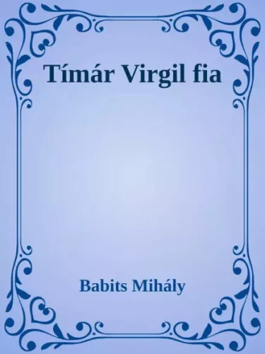 Babits Mihály - Tímár Virgil fia (e-könyv)