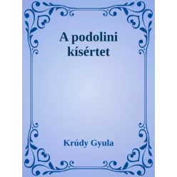 Krúdy Gyula - A podolini kísértet (e-könyv)