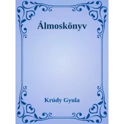 Krúdy Gyula - Álmoskönyv (e-könyv)