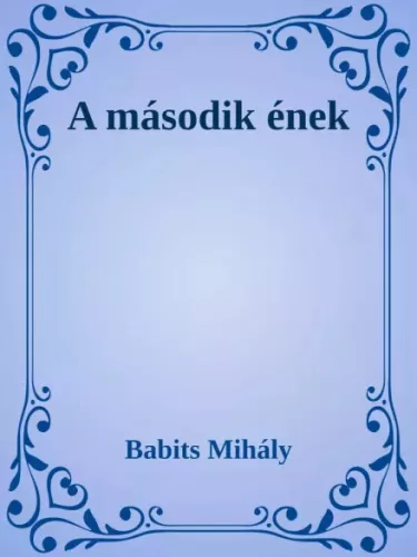 Babits Mihály - A második ének (e-könyv)