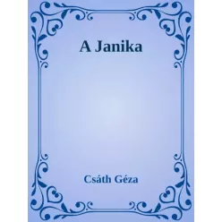 Csáth Géza - A Janika (e-könyv)