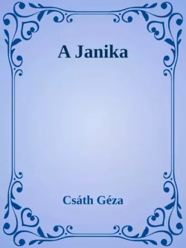 Csáth Géza - A Janika (e-könyv)