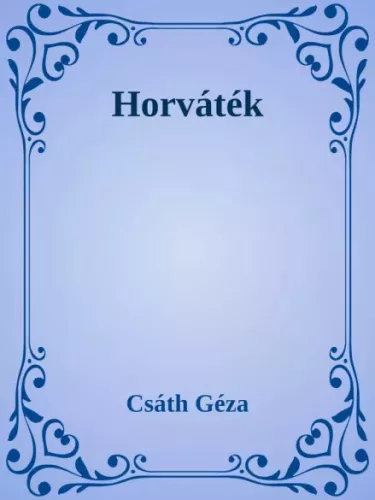 Csáth Géza - Horváték (e-könyv)