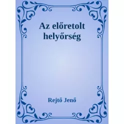 Rejtő Jenő - Az előretolt helyőrség (e-könyv)