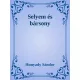 Hunyady Sándor - Selyem és bársony (e-könyv)