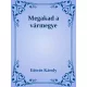 Eötvös Károly - Megakad a vármegye (e-könyv)