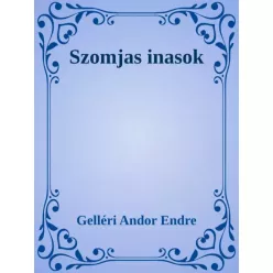 Gelléri Andor Endre - Szomjas inasok (e-könyv)
