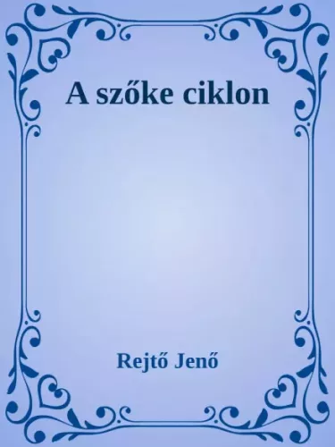 Rejtő Jenő - A szőke ciklon (e-könyv)