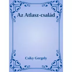 Csiky Gergely - Az Atlasz-család (e-könyv)