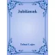 Tolnai Lajos - Jubilánsok (e-könyv)