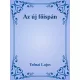 Tolnai Lajos - Az új főispán (e-könyv)