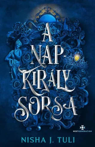 Nisha J. Tuli - A Napkirály sorsa (e-könyv)