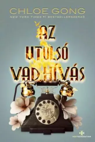 Chloe Gong - Az utolsó vad hívás (e-könyv)