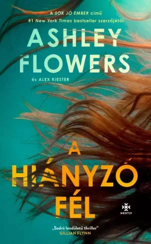 Alex Kiester, Ashley Flowers - A hiányzó fél (e-könyv)