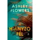 Alex Kiester, Ashley Flowers - A hiányzó fél (e-könyv)