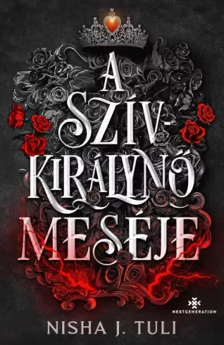 Nisha J. Tuli - A Szívkirálynő meséje (e-könyv)