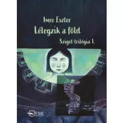 Imre Eszter - Lélegzik a föld (e-könyv)